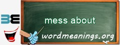 WordMeaning blackboard for mess about